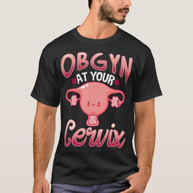 Cute Cervi Obstetrician Gynecolog Doktor OBGYN T Shirt (Framsida)