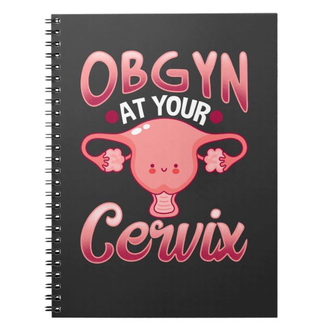 Cute Cervix Obstetrician Gynecolog Doktor OBGYN Anteckningsbok (Framsidan)
