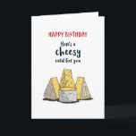 Cute Cheese Pun Funny Cheesy Birthday Kort<br><div class="desc">Lustigt och sött födelsedagskort för dem som slår kärlek och humor. Perfekt för att önska dina vänner och din familj grattis på födelsedagen. Besök vår butik om du vill ha mer födelsedagskort. Du hittar något coola,  humoristiskt och ibland sarkastiskt födelsedagskort för din speciella.</div>