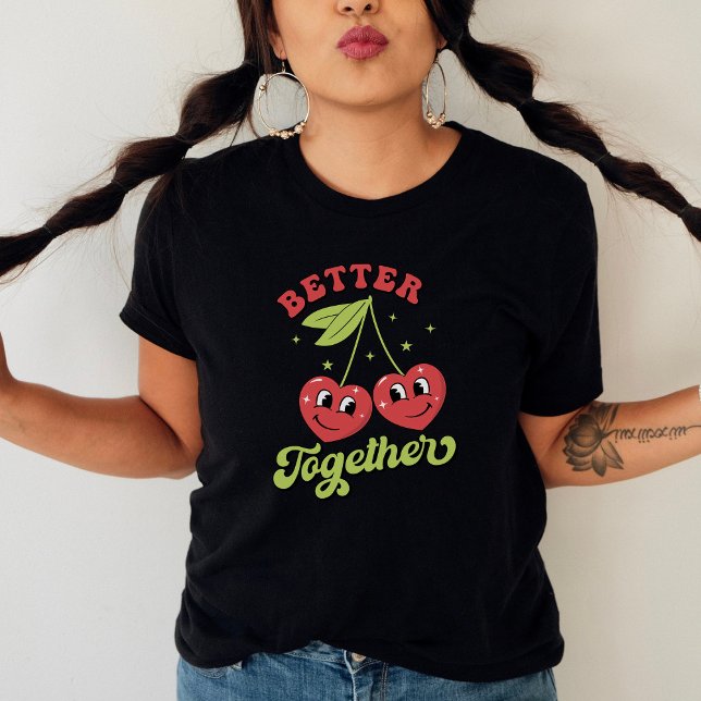 Cute Cherry Hearts Friends Better Together T-Shirt (Skapare uppladdad)