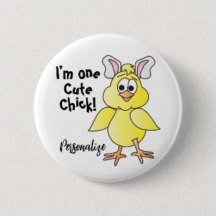 Cute Chick - Lustigt uttryck Knapp