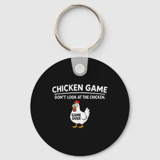 Cute Chicken Game Don't Look At The Chicken Funny  Nyckelring