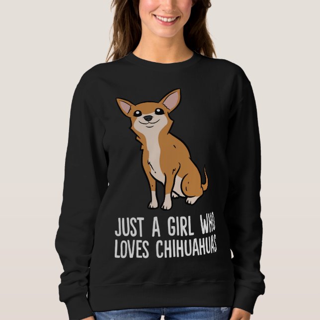 Cute Chihuahua är bara en flicka som Kärlek Chihua T Shirt (Framsida)