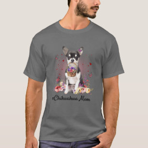 Cute Chihuahua Mamma Flower Lycklig Mors dag Kärle T Shirt
