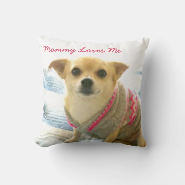 Cute Chihuahua Mamma Kärlek Me Hund Mamma Kudde (Framsida)