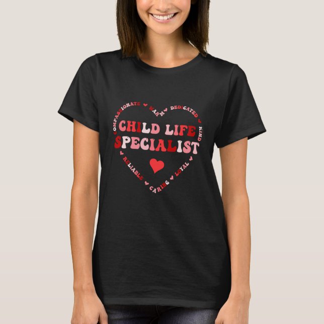 Cute Child Life Specialist Valentines Day Heart T Shirt (Framsida)