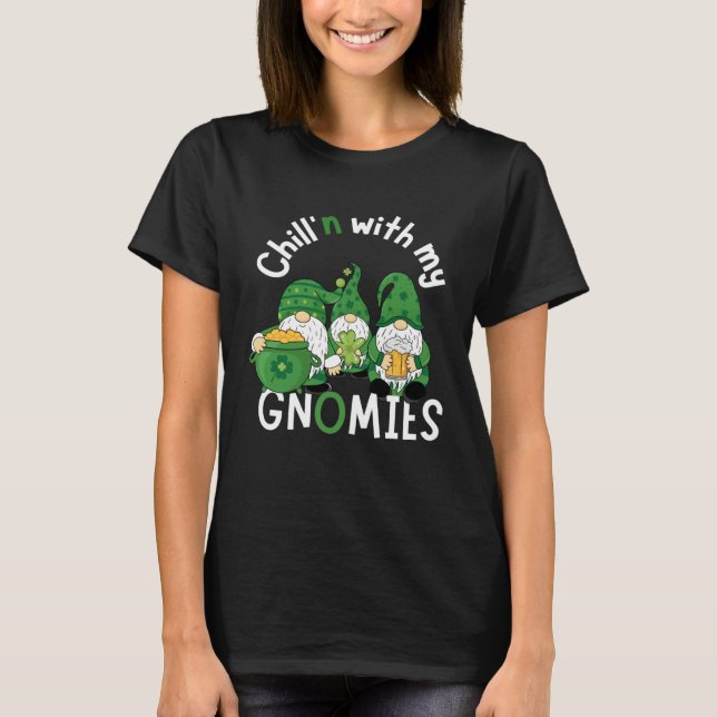 Cute Chill n With My Gnomies  St Patricks day hand T Shirt (Framsida)
