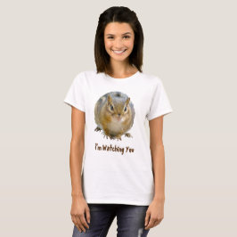 Cute Chipmunk Staring på dig Tee