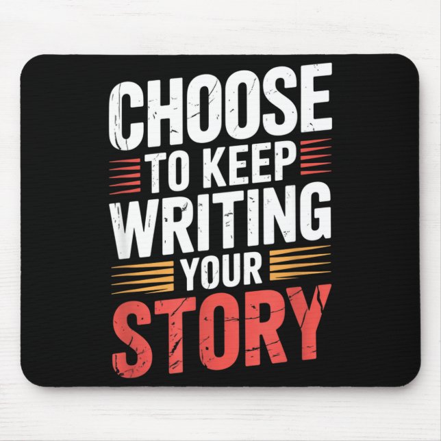 Cute Choose To Keep Writing Your Story Insrational Musmatta (Framsidan)