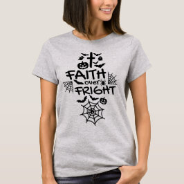 Cute Christian Halloween Faith over Fright T Shirt