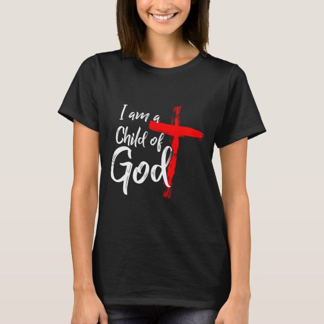 Cute Christian Salvation Quote Gift I Am A Child O T Shirt (Framsida)