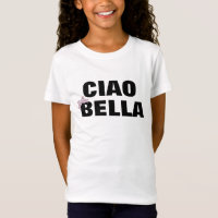 Cute Ciao Bella Italienska Quote Girl