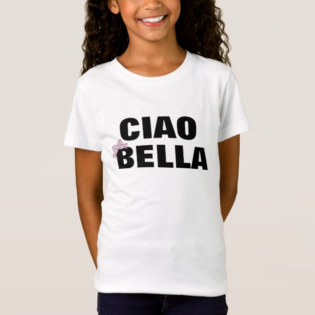 Cute Ciao Bella Italienska Quote Girl T Shirt (Framsida)