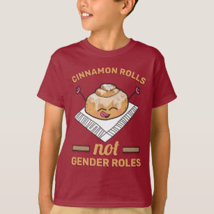 Cute Cinnamon Roll not Gender Roles Funny Feminist T Shirt