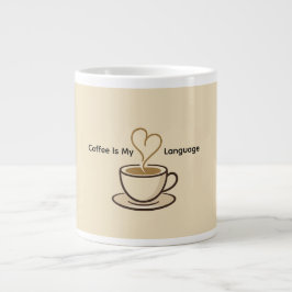 Cute Coffee Is My Love Language Mug Jumbo Mugg