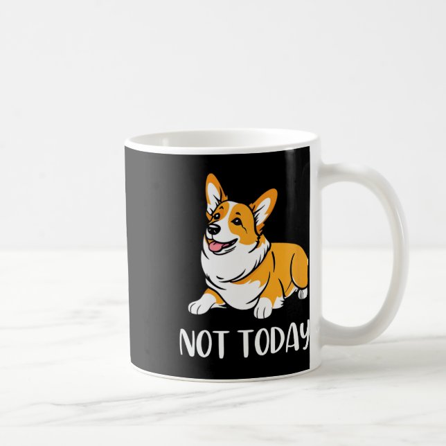 Cute Corgi Gift Rolig hund Älskare Inte i dag Lazy Kaffemugg (Höger)