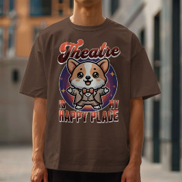 Cute Corgi Theater är min Lycklig Ställe T Shirt
