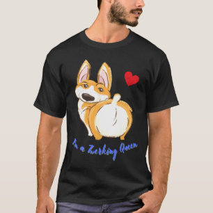 Cute Corgi Twerking Queen Best Twerk 917 T Shirt