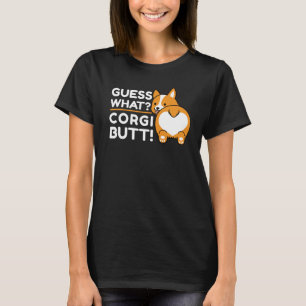 Cute Corgis - Lustigt.. Corgi Butt! T Shirt