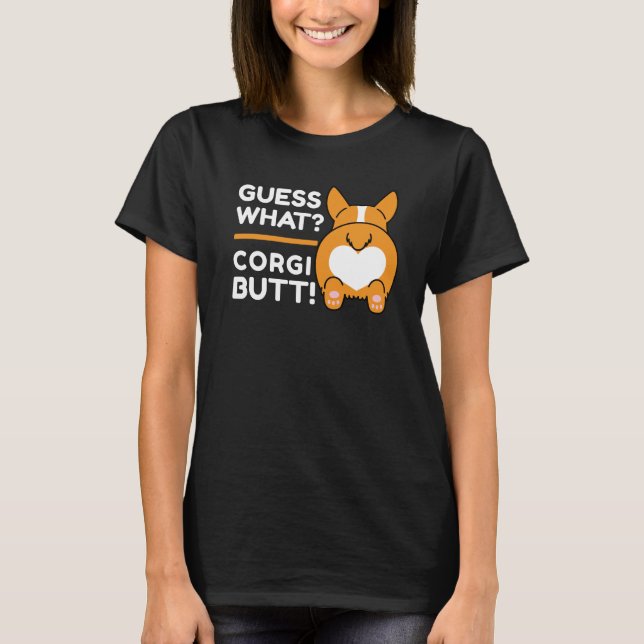 Cute Corgis - Lustigt.. Corgi Butt! T Shirt (Framsida)