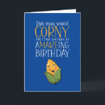 Cute Corny Maj Maize Pun Funny Birthday Kort<br><div class="desc">Lustigt och sött födelsedagskort för dem som slår kärlek och humor. Perfekt för att önska dina vänner och din familj grattis på födelsedagen. Besök vår butik om du vill ha mer födelsedagskort. Du hittar något coola,  humoristiskt och ibland sarkastiskt födelsedagskort för din speciella.</div>