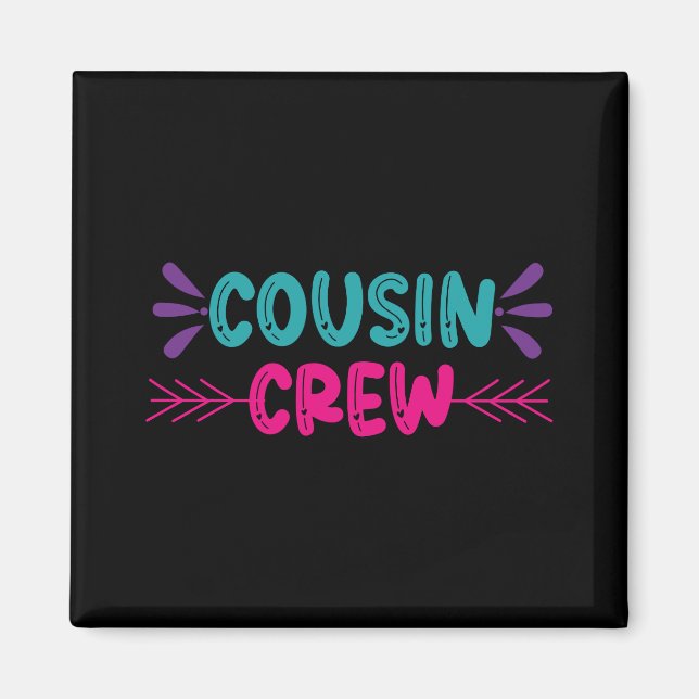 Cute Cousin Crew Magnet (Framsidan)