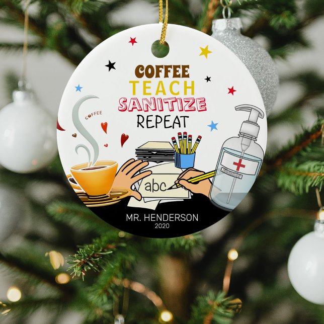 Cute Covid Coffee Teach Sanitize Lärare jul Julgransprydnad Keramik (Skapare uppladdad)