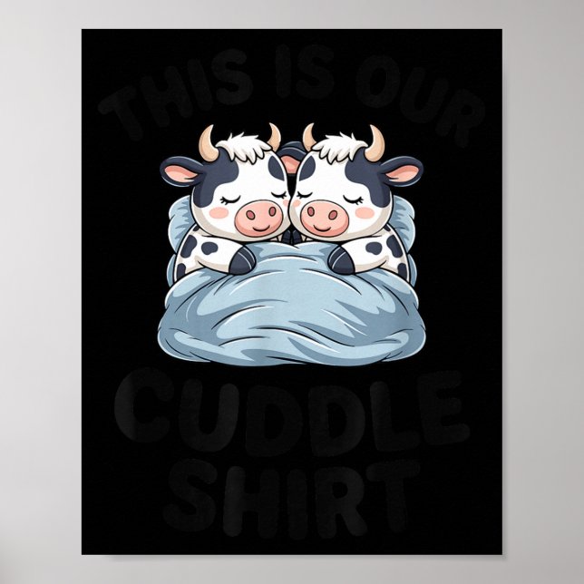 Cute Cow Couple This Is Our Cuddle  Poster (Framsidan)