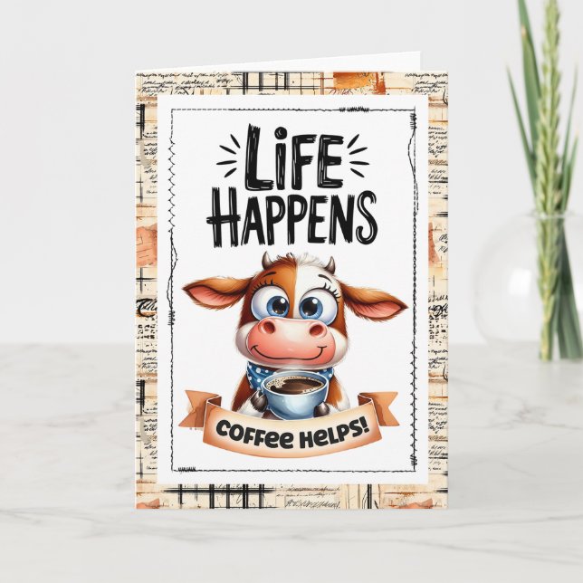 Cute Cow Life Happens Coffee Helps Card Kort (Framsida)
