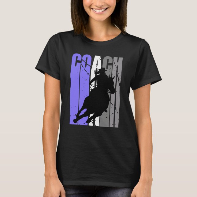 Cute Cowgirl Coach Instructor Cow Girls Rides Hors T Shirt (Framsida)