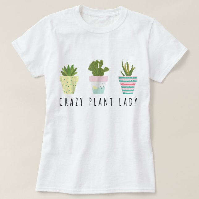 Cute Crazy Plant Lady Design T Shirt (Design framsida)