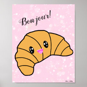 Cute Croissant Bonjour Paris Bakery Cafe Rosa Poster