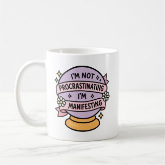 Cute Crystal Ball Quote I’m Not Procrastinating Kaffemugg
