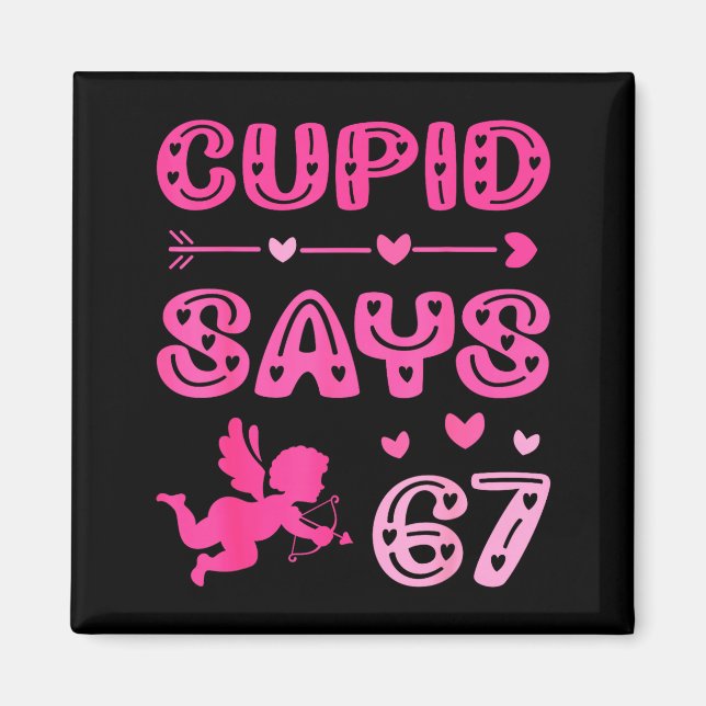Cute Cud Says 67 Funny Meme Nk Valentine's Day  Magnet (Framsidan)