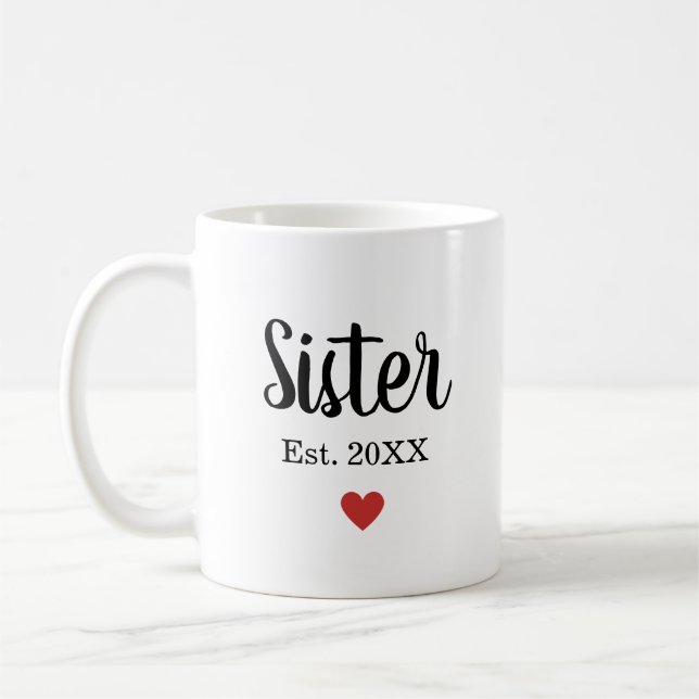 Cute Cursive Script Sister Etablerad Year Heart Kaffemugg (Vänster)