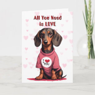 Cute Dachshund Hund allt du behöver Valentine Helgkort