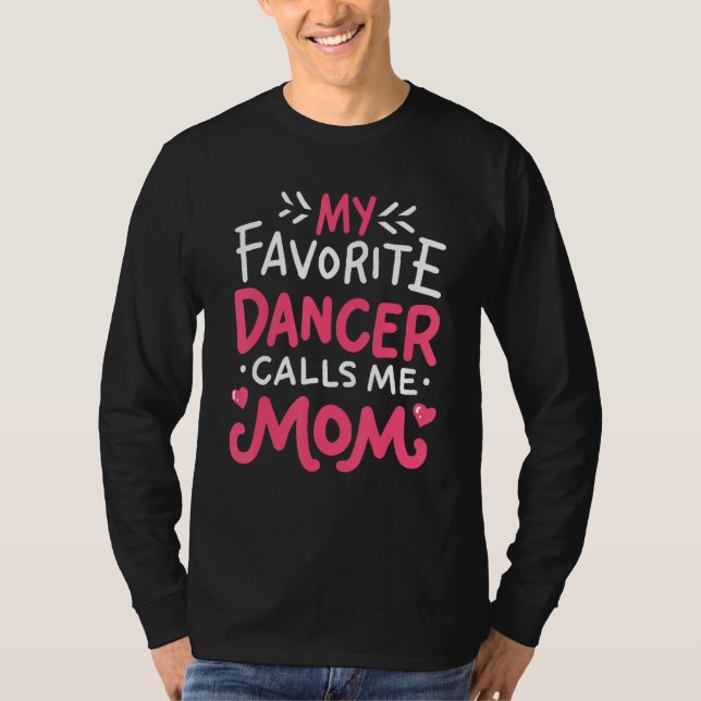Cute Dance Mor Memb-Roligt Min favoritdansare Call T Shirt (Framsida)