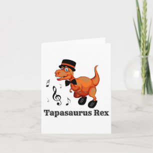 Cute Dancing Dinosaur Tap Dance Gift - Tapasaurus Kort