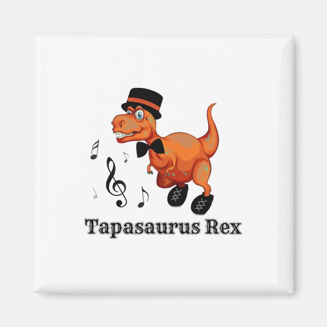Cute Dancing Dinosaur Tap Dance Gift - Tapasaurus Magnet (Framsidan)