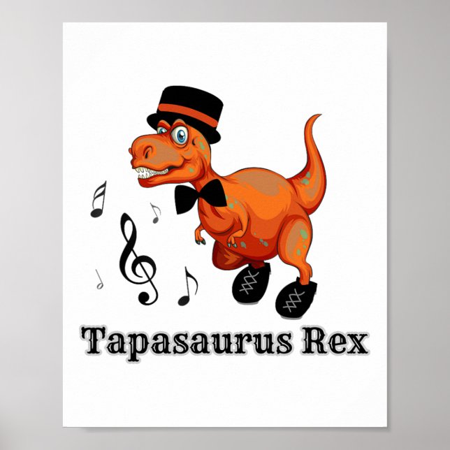 Cute Dancing Dinosaur Tap Dance Gift - Tapasaurus Poster (Framsidan)