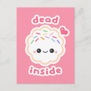 Cute Dead Inside Cookie Vykort