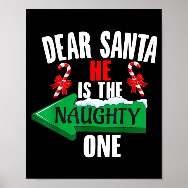 Cute Dear Santa He Is The Naughty One Couple Chris Poster (Framsidan)