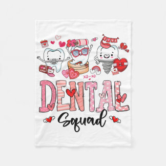 Cute Dental Squad Happy Valentine's Day  Fleecefilt