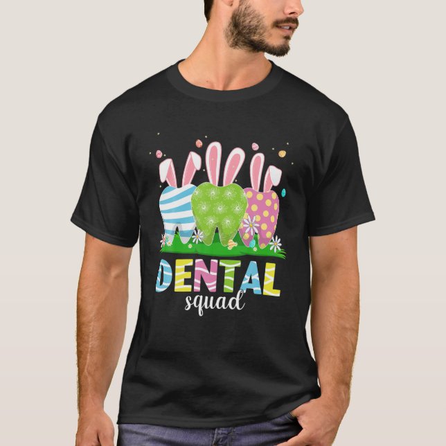 Cute Dentist Tooth Bunny Easter Eggs Dental Squad T Shirt (Framsida)