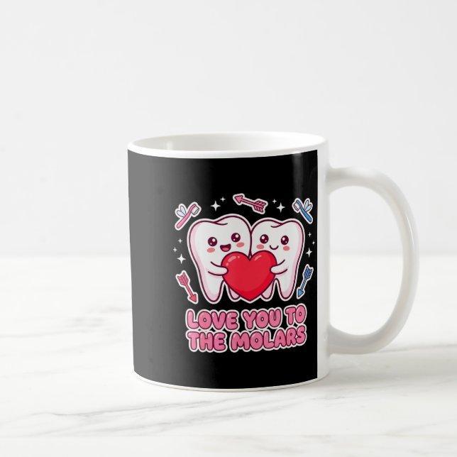 Cute Dentist Valentine Love You To The Molars Teet Kaffemugg (Höger)