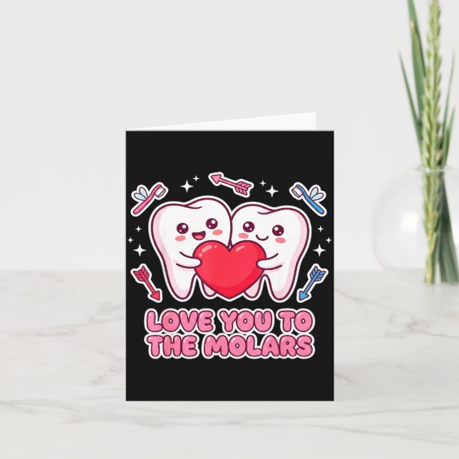 Cute Dentist Valentine Love You To The Molars Teet Kort (Framsida)