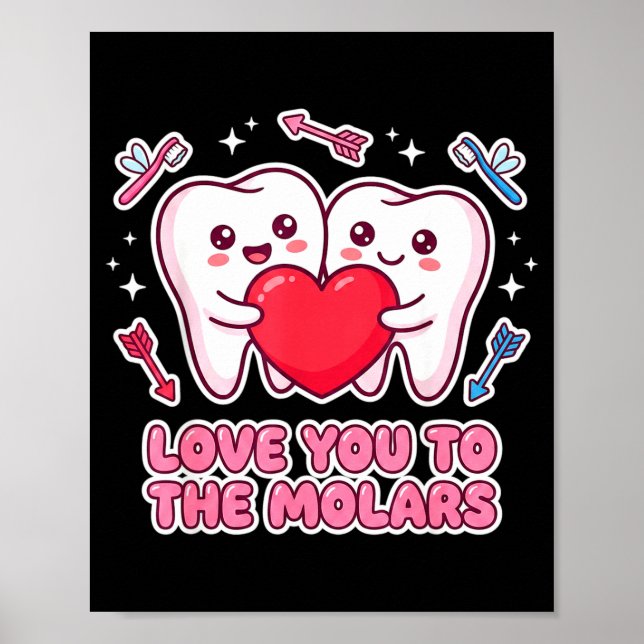 Cute Dentist Valentine Love You To The Molars Teet Poster (Framsidan)