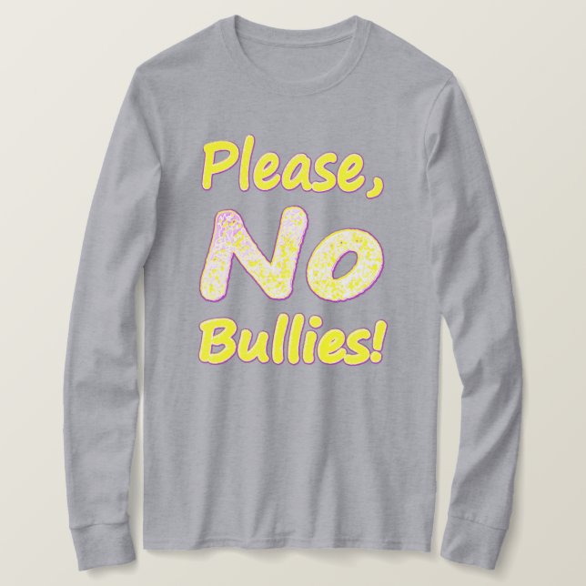 Cute Design, "Ingen bullies". Köp nu T Shirt (Design framsida)