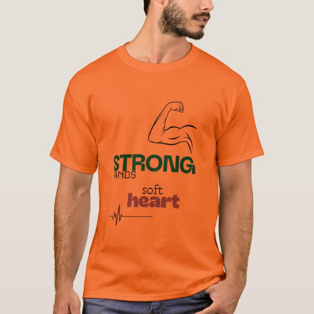 Cute design: strong hands, soft heart t shirt (Framsida)