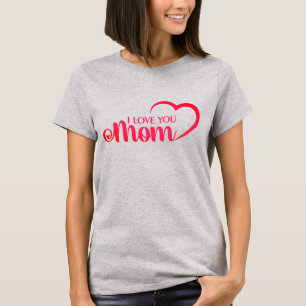 Cute Design Text I Kärlek Mamma med hjärta T Shirt